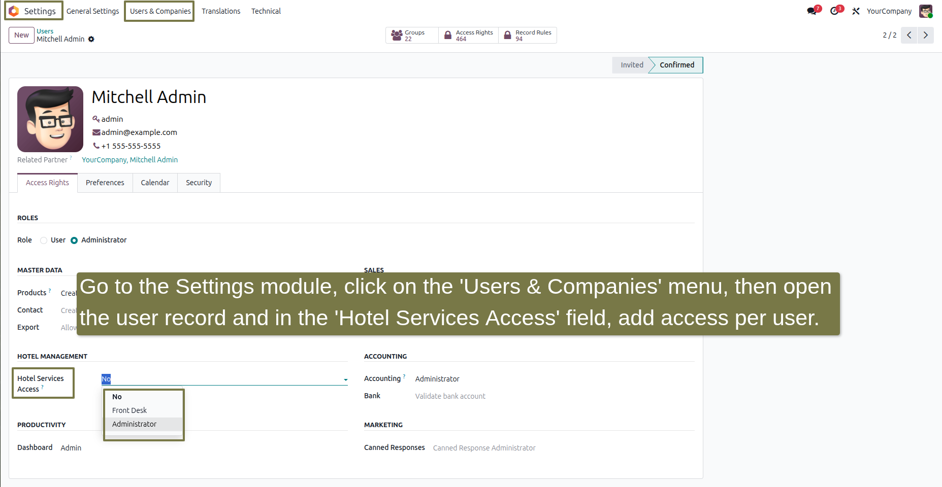 In the Settings module, open the 'Users' menu and assign 'Hotel Management System' access rights (e.g., User or Administrator) to specific users.