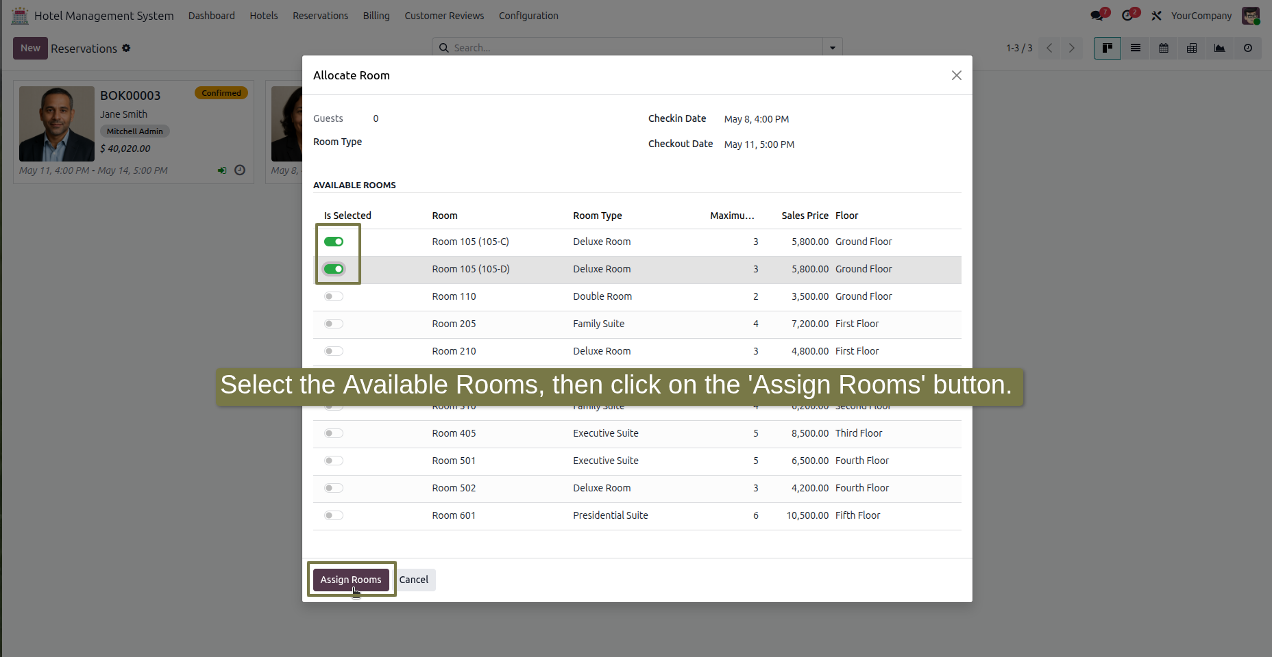 Select the Available Rooms, then click on the 'Assign Rooms' button.