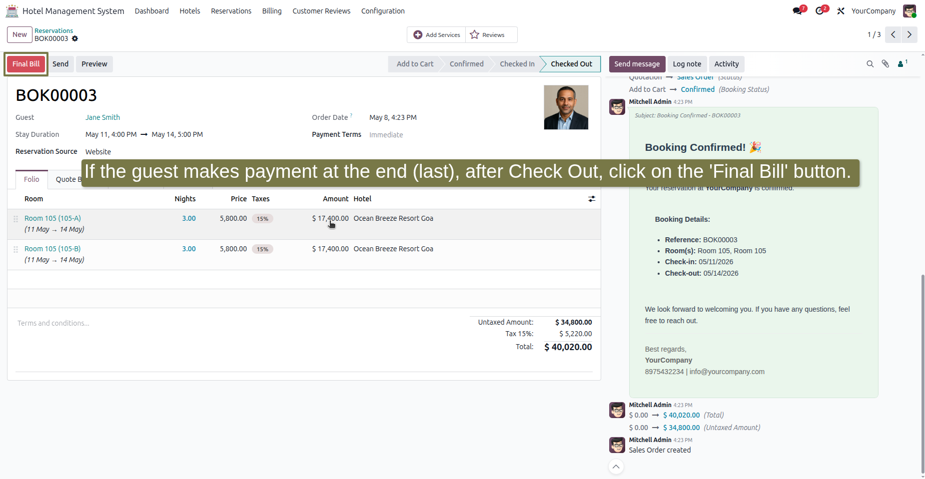 If the guest makes payment at the end (last), after Check Out, click on the 'Final Bill' button.